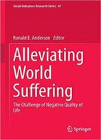 Alleviating World Suffering: The Challenge Of Negative Quality Of Life