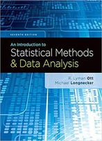 An Introduction To Statistical Methods And Data Analysis (7th Edition)