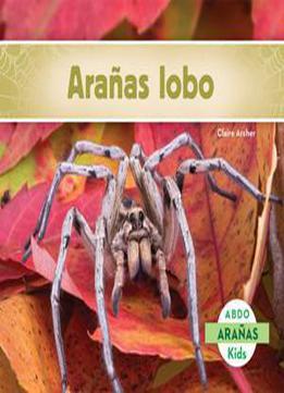 Aranas Lobo (aranas) (spanish Edition)