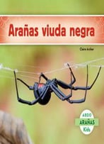 Aranas Viuda Negra (Aranas) (Spanish Edition)
