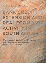 Bank Credit Extension And Real Economic Activity In South Africa