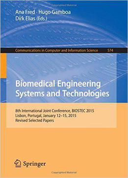 Biomedical Engineering Systems And Technologies
