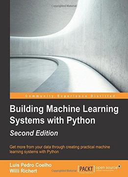 Building Machine Learning Systems With Python (2nd Revised Edition)