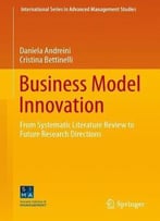 Business Model Innovation: From Systematic Literature Review To Future Research Directions