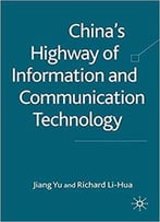 China's Highway Of Information And Communication Technology