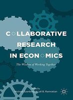 Collaborative Research In Economics: The Wisdom Of Working Together