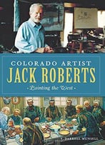 Colorado Artist Jack Roberts