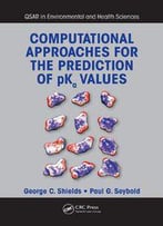 Computational Approaches For The Prediction Of Pka Values