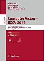 Computer Vision -- Eccv 2014, Part Iii