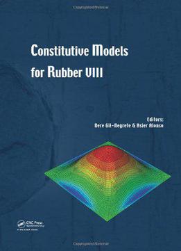 Constitutive Models For Rubber Viii