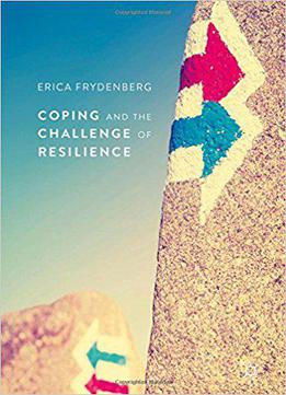 Coping And The Challenge Of Resilience