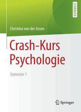 Crash-kurs Psychologie: Semester 1