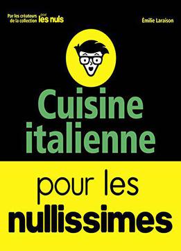 Cuisine Italienne Pour Les Nullissimes