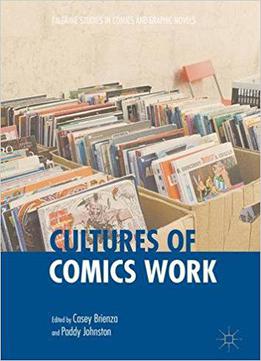 Cultures Of Comics Work