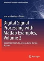 Digital Signal Processing With Matlab Examples, Volume 2