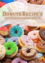 Donuts Recipe's: Greatest Donuts Guide
