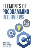 Elements Of Programming Interviews: The Insider's Guide, 2nd Edition