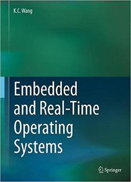 Embedded And Real-time Operating Systems
