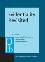 Evidentiality Revisited: Cognitive Grammar, Functional And Discourse-Pragmatic Perspectives