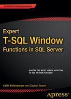 Expert T-Sql Window Functions In Sql Server