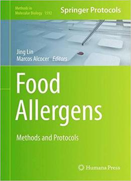 Food Allergens: Methods And Protocols