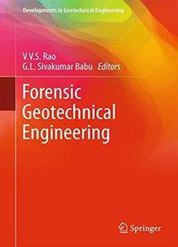 Forensic Geotechnical Engineering