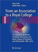 From An Association To A Royal College