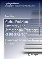 Global Emission Inventory And Atmospheric Transport Of Black Carbon: Evaluation Of The Associated Exposure