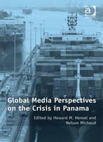 Global Media Perspectives On The Crisis In Panama