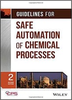 Guidelines For Safe Automation Of Chemical Processes, 2nd Edition