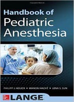 Handbook Of Pediatric Anesthesia