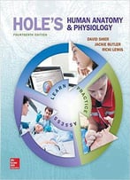 Hole's Human Anatomy & Physiology, 14th Edition