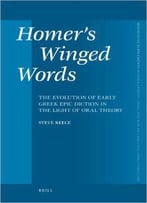 Homer's Winged Words (Mnemosyne Supplements Monographs On Greek And Roman Language And Literature)