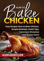 How To Bake Chicken