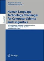 Human Language Technology Challenges For Computer Science And Linguistics