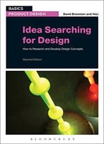 Idea Searching For Design: How To Research And Develop Design Concepts (Basics Product Design)