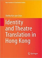 Identity And Theatre Translation In Hong Kong