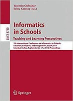 Informatics In Schools: Teaching And Learning Perspectives