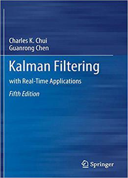 Kalman Filtering: With Real-time Applications