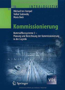 Kommissionierung: Planung Und Berechnung Der Kommissionierung In Der Logistik