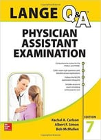 Lange Q&A Physician Assistant Examination, Seventh Edition