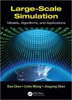Large-Scale Simulation: Models, Algorithms, And Applications