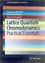 Lattice Quantum Chromodynamics: Practical Essentials