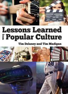 Lessons Learned From Popular Culture