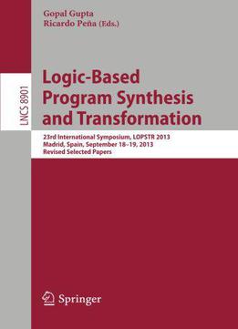 Logic-based Program Synthesis And Transformation