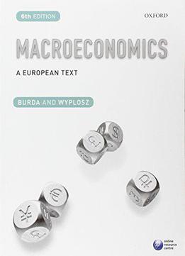 Macroeconomics: A European Text, 6 Edition