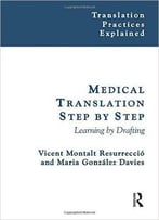 Medical Translation Step By Step: Learning By Drafting