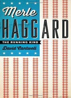 Merle Haggard: The Running Kind
