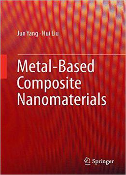 Metal-based Composite Nanomaterials
