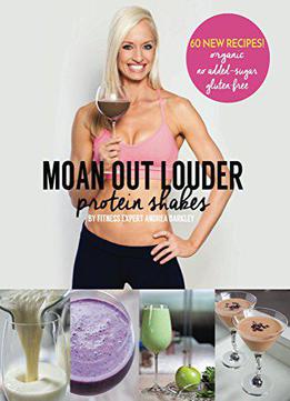 Moan Out Louder Protein Shakes: Organic, No Added Sugar, Gluten-free